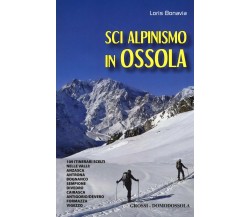 Sci alpinismo in Ossola - Loris Bonavia - Grossi, 2016