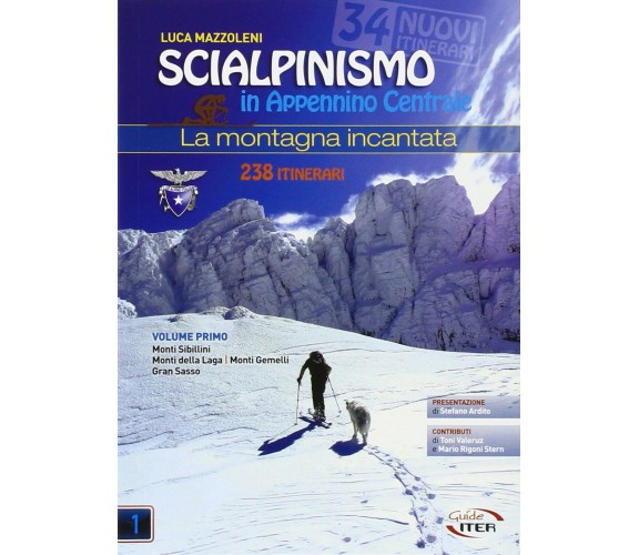 Scialpinismo in Appennino Centrale. La montagna incantata-Luca Mazzoleni-2015 