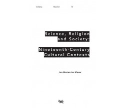 Science, Religion and Society: Nineteenth-century Culture Cultural Contexts	 di