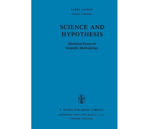 Science and Hypothesis - R. Laudan - Springer, 2010