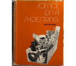 Science on a Shoestring di Herb Strongin,  1976,  Addison Wesley Publishing Comp