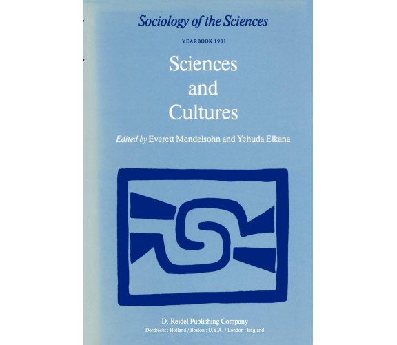 Sciences and Cultures - E. Mendelsohn - Springer, 1981