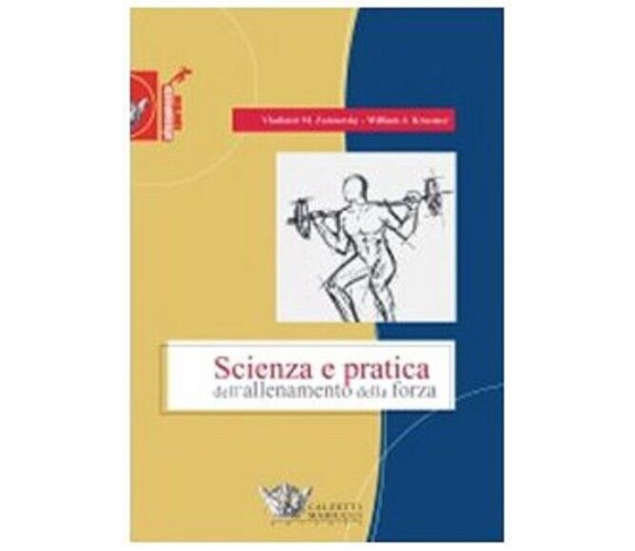 Scienza e pratica dell'allenamento della forza - Zatsiorsky, Kraemer - 2009