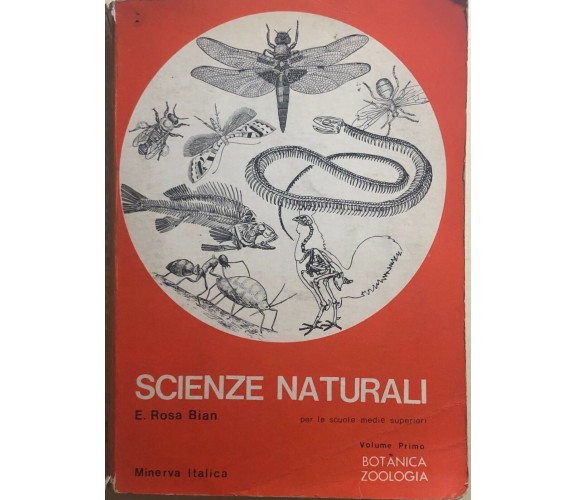 Scienze naturali Vol.I di E. Rosa Bian, 1973, Minerva Italica