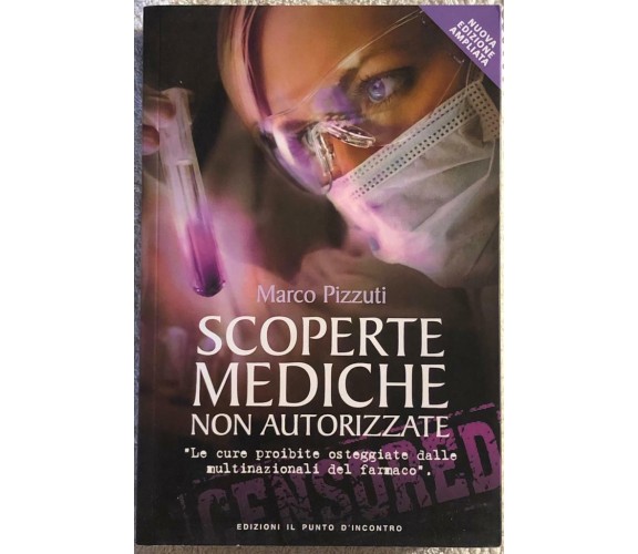 Scoperte mediche non autorizzate. Le cure proibite osteggiate dalle multinaziona