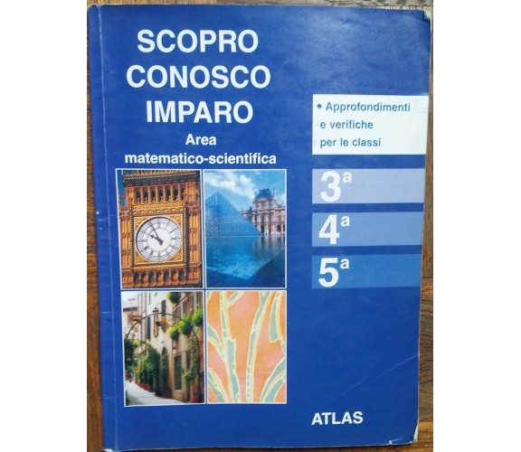 Scopro conosco imparo - L. Colombo,G. Marognoli - Atlas - R