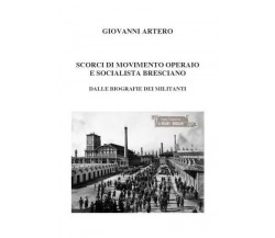 Scorci di MOVIMENTO Operaio bresciano di Giovanni Artero,  2022,  Youcanprint