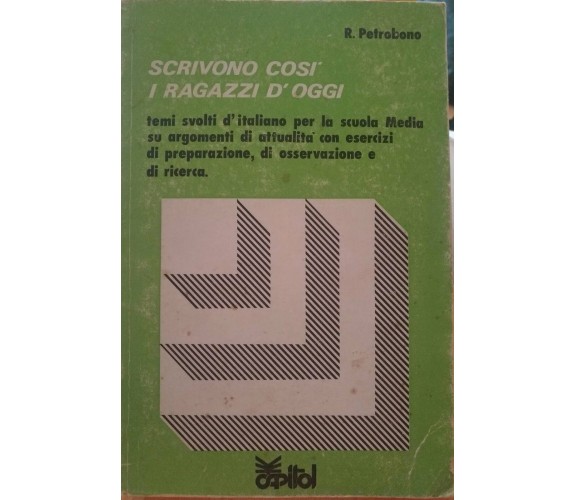 Scrivono così i ragazzi d'oggi - R. Petrobono,1979, Capitol  - S