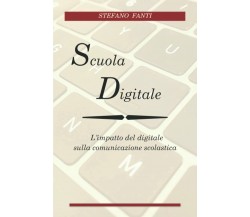 Scuola Digitale: L’impatto del digitale sulla comunicazione scolastica di Stefan