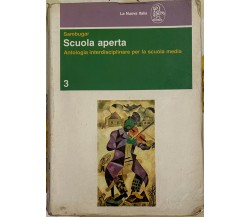 Scuola aperta Vol. 3. Antologia interdisciplinare per la scuola media di Sambug