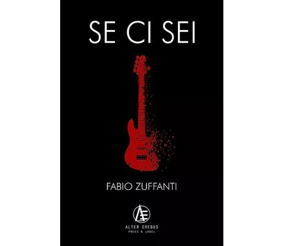 Se ci sei - Fabio Zuffanti - Alter Erebus, 2021