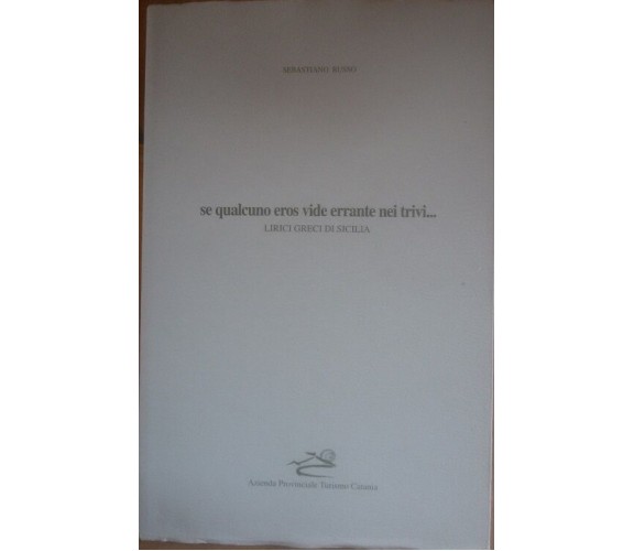  Se qualcuno eros vide errante nei trivi - Sebastiano Russo - C