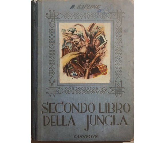 Secondo libro della jungla di R.kipling, 1951, Carroccio