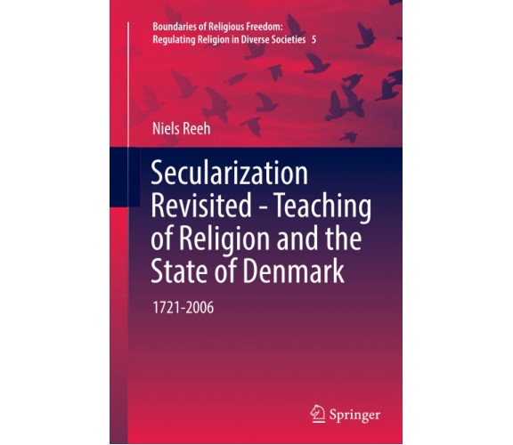 Secularization Revisited - Teaching of Religion and the State of Denmark - 2018