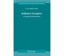 Sediment Transport - Albert Gyr, Klaus Hoyer - Springer, 2010