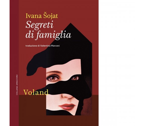 Segreti di famiglia di Ivana Šojat, 2021, Voland