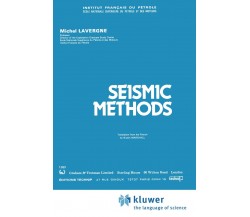 Seismic Methods - Michel Lavergne - Springer, 2010