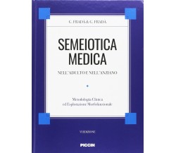 Semeiotica medica nell’adulto e nell’anziano. Metodologia clinica di esplorazion