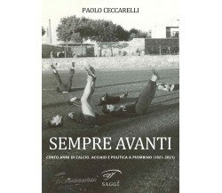 Sempre Avanti - Paolo Ceccarelli - Ass. Culturale Il Foglio, 2021