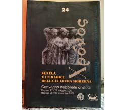 Seneca e le radici della cultura moderna di A.a.v.v,2005,Convegno Nazionale-F 