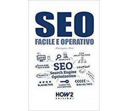 Seo, facile e operativo	 di Aa. Vv.,  2017,  How2