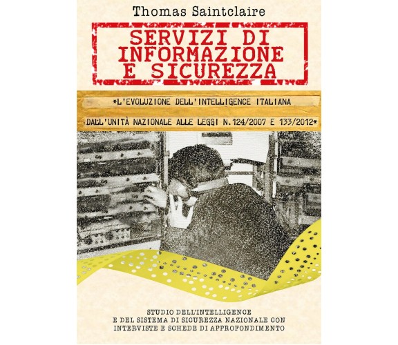 Servizi di Informazione e Sicurezza,  di Thomas Saintclaire,  2019,  Youcanprint