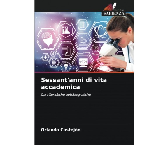 Sessant'anni di vita accademica - Orlando Castejon - Sapienza, 2022