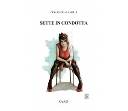 Sette in condotta	 di Cesare Gualandris,  2019,  Youcanprint