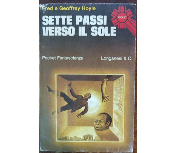 Sette passi verso il sole - Fred e Geoffrey Hoyle - Longanesi & C.,1997 - A