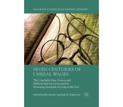 Seven Centuries Of Unreal Wages - John Hatcher - Palgrave, 2020