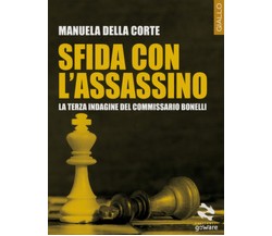 Sfida con l’assassino. La terza indagine del commissario Bonelli	