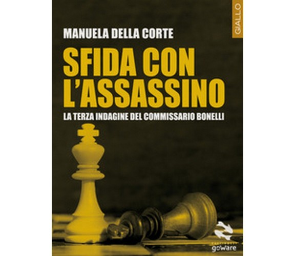 Sfida con l’assassino. La terza indagine del commissario Bonelli	