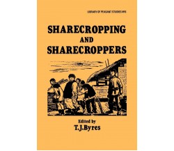 Sharecropping and Sharecroppers - T. J. Byres - Routledge, 1983