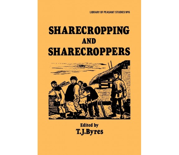 Sharecropping and Sharecroppers - T. J. Byres - Routledge, 1983