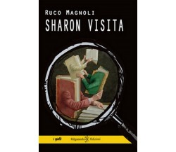 Sharon visita	 di Ruco Magnoli,  2020,  Gilgamesh