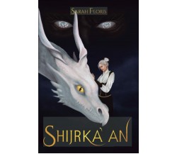 Shijrka’an di Sarah Floris,  2021,  Indipendently Published