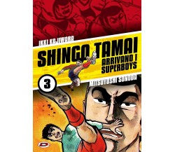 Shingo Tamai. Arrivano i Superboys (Vol.3)-Ikki Kajiwara, Mitsuyoshi Sonoda,2020