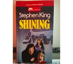 Shining	 di Stephen King,  1981 - Bompiani -F