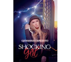 Shocking Girl	 di Giovanna Capizzuto,  2016,  Youcanprint