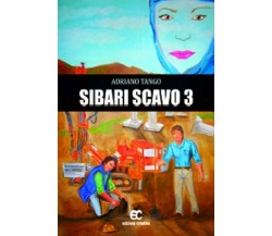 Sibari scavo 3 di Adriano Tango - edizioni creativa, 2012