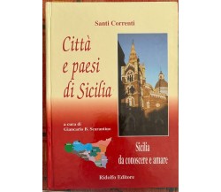 Sicilia da conoscere e amare. Città e paesi di Sicilia di Santi Correnti, 2007