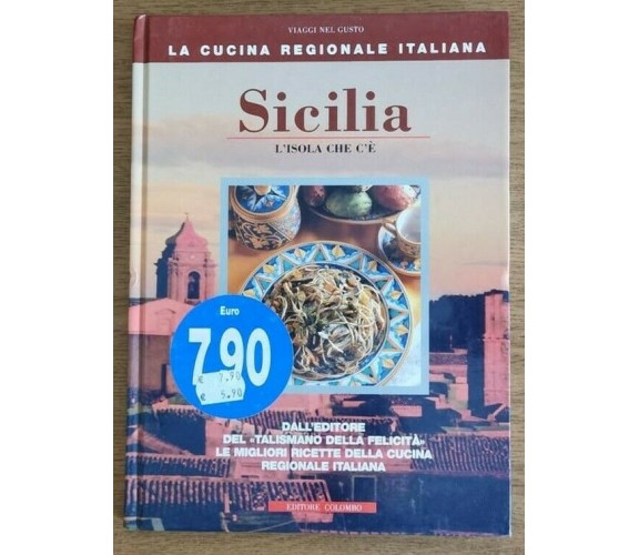 Sicilia, l'isola che non c'è - M. Médail e M. Palla - Colombo - 2006 - AR