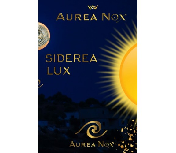 Siderea Lux: Il Libro della Luce di Aa.vv.,  2021,  Indipendently Published