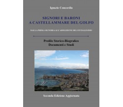 Signori e baroni a Castellammare del Golfo - Ignazio Salvatore Concordia,  2019,