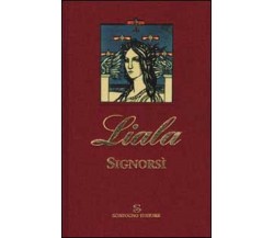 Signorsì - Liala (edizione speciale) - 2001,  Sonzogno