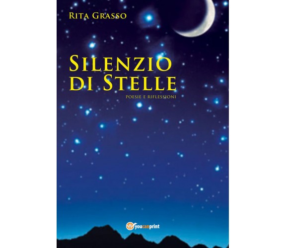 Silenzio di stelle di Rita Grasso,  2019,  Youcanprint