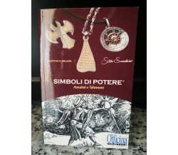 Simboli di potere , Amuleti e talismani	 di Felicitas H. Nelson,  2004,  -F