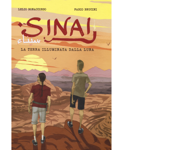 Sinai. La terra illuminata dalla luna di Lelio Bonaccorso, Fabio Brucini,  2017,