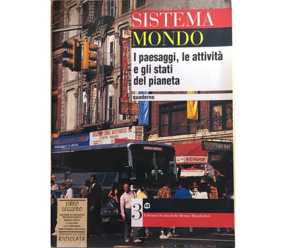 Sistema mondo 3, I paesaggi, le attività e gli stati del pianeta di Aa.vv., 1995