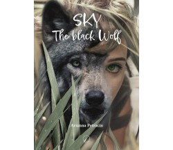 Sky. The black wolf - Arianna Petracin - Altromondo, 2022